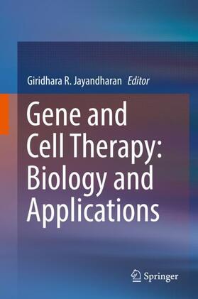 Jayandharan |  Gene and Cell Therapy: Biology and Applications | Buch |  Sack Fachmedien