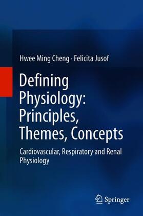 Jusof / Cheng |  Defining Physiology: Principles, Themes, Concepts | Buch |  Sack Fachmedien
