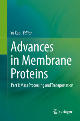 Cao |  Advances in Membrane Proteins | eBook | Sack Fachmedien