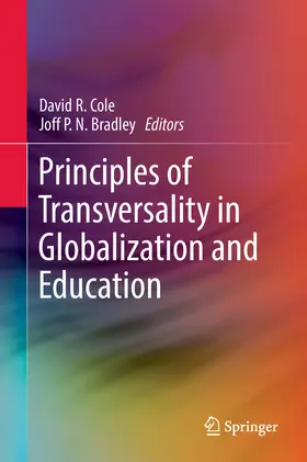 Cole / Bradley |  Principles of Transversality in Globalization and Education | eBook | Sack Fachmedien