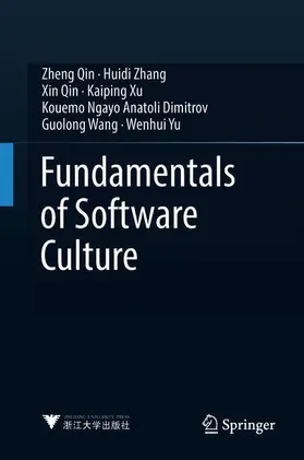 Qin / Zhang / Yu |  Fundamentals of Software Culture | Buch |  Sack Fachmedien