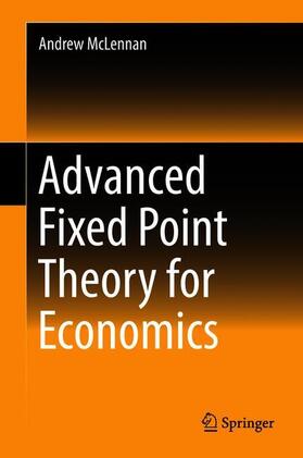 McLennan |  Advanced Fixed Point Theory for Economics | Buch |  Sack Fachmedien