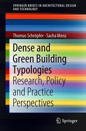 Menz / Schröpfer |  Dense and Green Building Typologies | Buch |  Sack Fachmedien