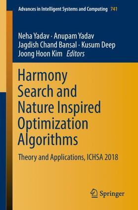 Yadav / Kim / Bansal |  Harmony Search and Nature Inspired Optimization Algorithms | Buch |  Sack Fachmedien