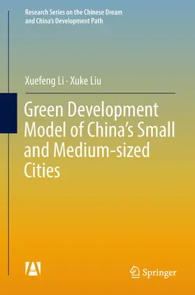 Li / Liu |  Green Development Model of China’s Small and Medium-sized Cities | eBook | Sack Fachmedien