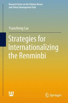 Cao |  Strategies for Internationalizing the Renminbi | Buch |  Sack Fachmedien