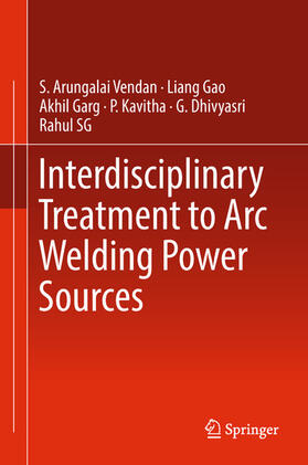 Vendan / Gao / Garg |  Interdisciplinary Treatment to Arc Welding Power Sources | eBook | Sack Fachmedien