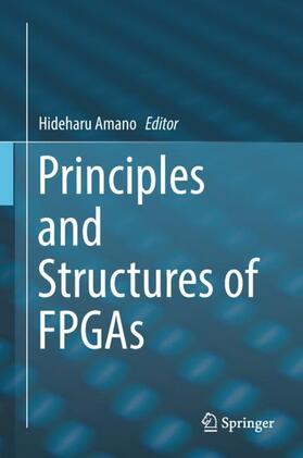 Amano |  Principles and Structures of FPGAs | Buch |  Sack Fachmedien