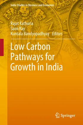 Kathuria / Ray / Bandyopadhyay |  Low Carbon Pathways for Growth in India | eBook | Sack Fachmedien