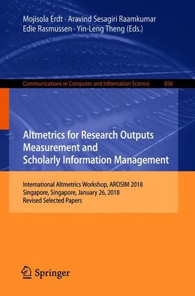 Erdt / Sesagiri Raamkumar / Rasmussen |  Altmetrics for Research Outputs Measurement and Scholarly Information Management | Buch |  Sack Fachmedien