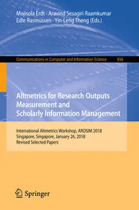 Erdt / Sesagiri Raamkumar / Rasmussen |  Altmetrics for Research Outputs Measurement and Scholarly Information Management | eBook | Sack Fachmedien