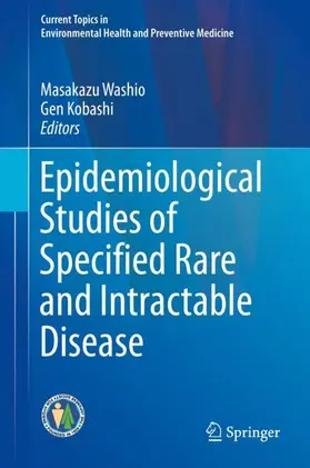 Kobashi / Washio |  Epidemiological Studies of Specified Rare and Intractable Disease | Buch |  Sack Fachmedien