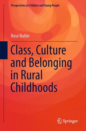 Butler |  Class, Culture and Belonging in Rural Childhoods | Buch |  Sack Fachmedien