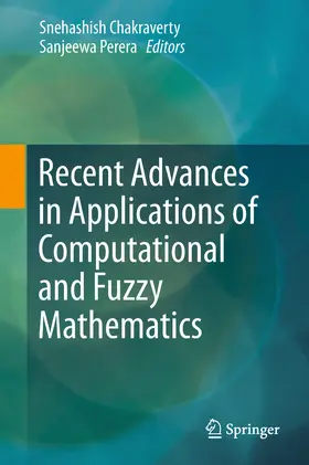 Chakraverty / Perera |  Recent Advances in Applications of Computational and Fuzzy Mathematics | eBook | Sack Fachmedien