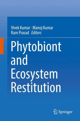 Kumar / Prasad |  Phytobiont and Ecosystem Restitution | Buch |  Sack Fachmedien