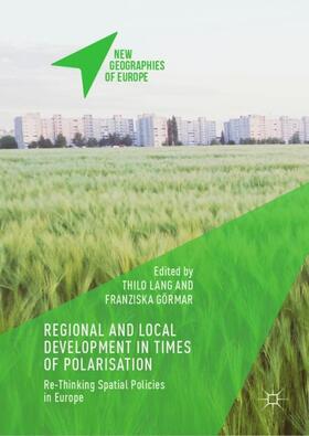 Görmar / Lang |  Regional and Local Development in Times of Polarisation | Buch |  Sack Fachmedien