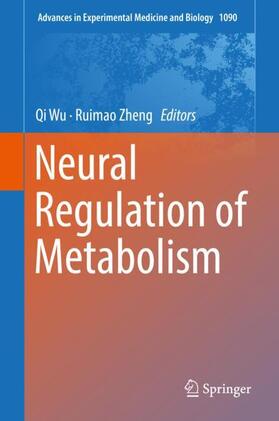 Zheng / Wu |  Neural Regulation of Metabolism | Buch |  Sack Fachmedien