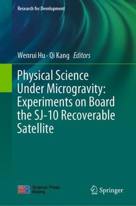 Hu / Kang |  Physical Science Under Microgravity: Experiments on Board the Sj-10 Recoverable Satellite | Buch |  Sack Fachmedien