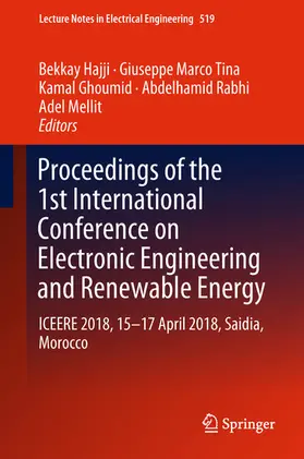 Hajji / Tina / Ghoumid |  Proceedings of the 1st International Conference on Electronic Engineering and Renewable Energy | eBook | Sack Fachmedien