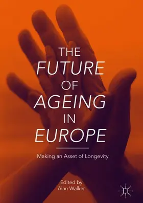 Walker |  The Future of Ageing in Europe | Buch |  Sack Fachmedien