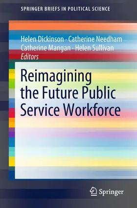 Dickinson / Needham / Mangan |  Reimagining the Future Public Service Workforce | eBook | Sack Fachmedien