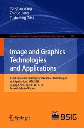 Wang / Peng / Jiang |  Image and Graphics Technologies and Applications | Buch |  Sack Fachmedien