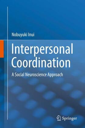 Inui |  Interpersonal Coordination | Buch |  Sack Fachmedien