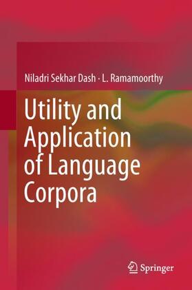 Ramamoorthy / Dash |  Utility and Application of Language Corpora | Buch |  Sack Fachmedien