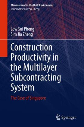 Jia Zheng / Sui Pheng |  Construction Productivity in the Multilayer Subcontracting System | Buch |  Sack Fachmedien