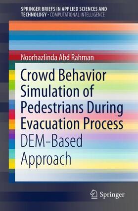 Abd Rahman |  Crowd Behavior Simulation of Pedestrians During Evacuation Process | Buch |  Sack Fachmedien