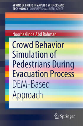 Abd Rahman |  Crowd Behavior Simulation of Pedestrians During Evacuation Process | eBook | Sack Fachmedien