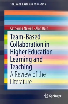 Newell / Bain |  Team-Based Collaboration in Higher Education Learning and Teaching | Buch |  Sack Fachmedien