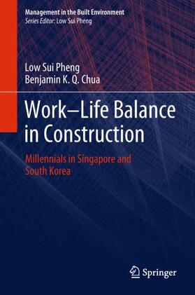 Chua / Sui Pheng |  Work-Life Balance in Construction | Buch |  Sack Fachmedien