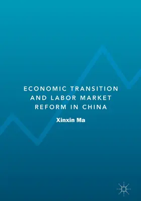 Ma |  Economic Transition and Labor Market Reform in China | eBook | Sack Fachmedien