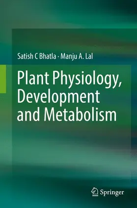 Bhatla / A. Lal |  Plant Physiology, Development and Metabolism | Buch |  Sack Fachmedien