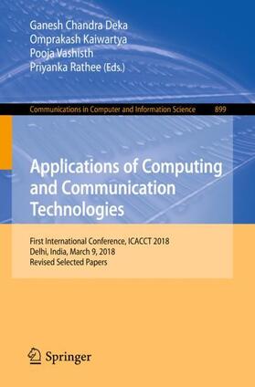 Deka / Rathee / Kaiwartya |  Applications of Computing and Communication Technologies | Buch |  Sack Fachmedien