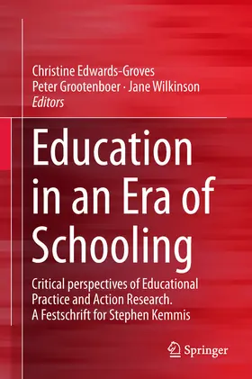 Edwards-Groves / Grootenboer / Wilkinson |  Education in an Era of Schooling | eBook | Sack Fachmedien