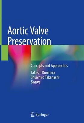 Kunihara / Takanashi |  Aortic Valve Preservation | Buch |  Sack Fachmedien