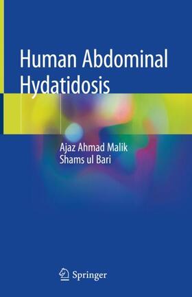 Malik / Bari |  Human Abdominal Hydatidosis | Buch |  Sack Fachmedien