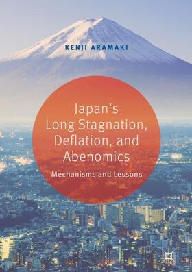 Aramaki |  Japan¿s Long Stagnation, Deflation, and Abenomics | Buch |  Sack Fachmedien