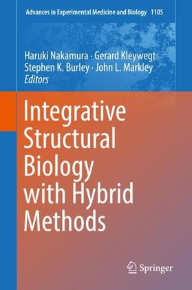 Nakamura / Markley / Kleywegt |  Integrative Structural Biology with Hybrid Methods | Buch |  Sack Fachmedien