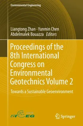 Zhan / Bouazza / Chen |  Proceedings of the 8th International Congress on Environmental Geotechnics Volume 2 | Buch |  Sack Fachmedien