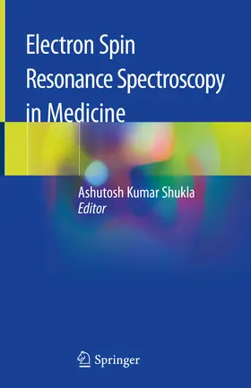 Shukla |  Electron Spin Resonance Spectroscopy in Medicine | eBook | Sack Fachmedien