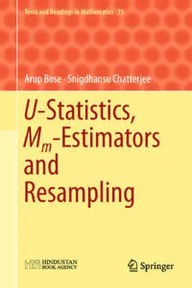 Bose / Chatterjee |  U-Statistics, Mm-Estimators and Resampling | eBook | Sack Fachmedien