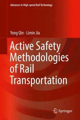 Jia / Qin | Active Safety Methodologies of Rail Transportation | Buch | 978-981-13-2259-4 | sack.de