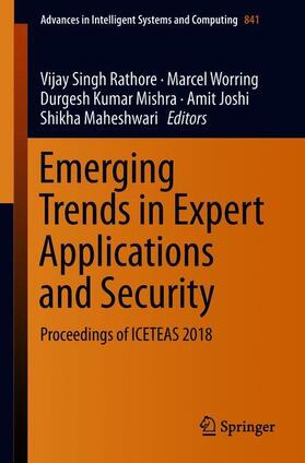 Rathore / Worring / Maheshwari |  Emerging Trends in Expert Applications and Security | Buch |  Sack Fachmedien