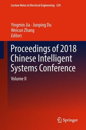 Jia / Zhang / Du |  Proceedings of 2018 Chinese Intelligent Systems Conference | Buch |  Sack Fachmedien