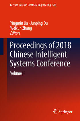 Jia / Du / Zhang |  Proceedings of 2018 Chinese Intelligent Systems Conference | eBook | Sack Fachmedien