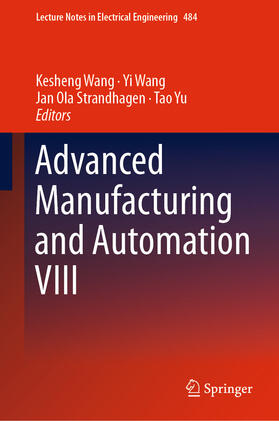 Wang / Strandhagen / Yu |  Advanced Manufacturing and Automation VIII | eBook | Sack Fachmedien