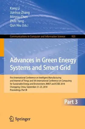 Li / Zhang / Niu | Advances in Green Energy Systems and Smart Grid | Buch | 978-981-13-2380-5 | sack.de